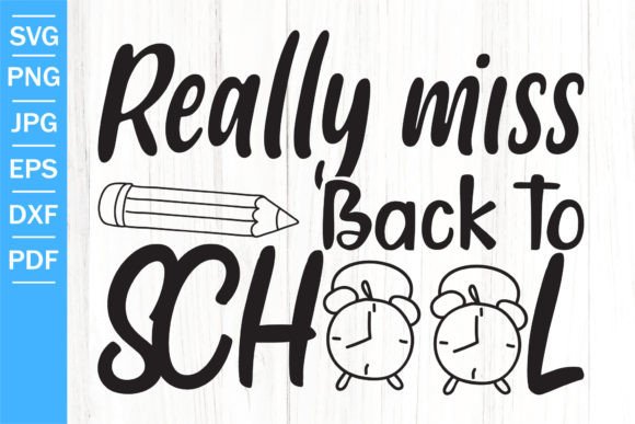 Really Miss Back to School SVG School
